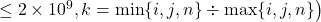 \left.\leq 2 \times 10^9, k=\min \{i, j, n\} \div \max \{i, j, n\}\right)