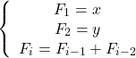 \[\left\{\begin{array}{c} F_1=x \\ F_2=y \\ F_i=F_{i-1}+F_{i-2} \end{array}\right.\]