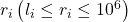 r_i\left(l_i \leq r_i \leq 10^6\right)