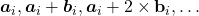 \boldsymbol{a}_i, \boldsymbol{a}_i+\boldsymbol{b}_i, \boldsymbol{a}_i+2 \times \mathbf{b}_i, \ldots