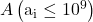 A\left(\mathrm{a}_{\mathrm{i}} \leq 10^9\right)