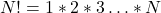 \[N !=1 * 2 * 3 \ldots * N\]